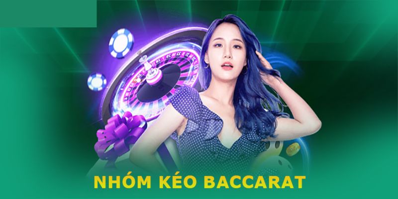 Khám Phá Các Nhóm Kéo Baccarat Hot Nhất Năm 2024