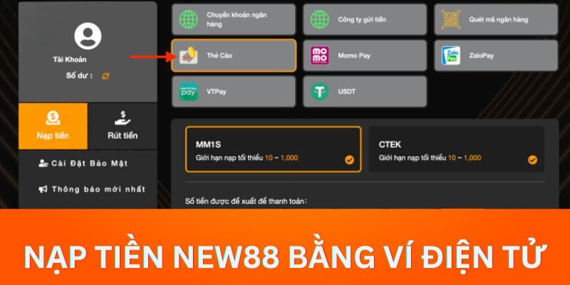 Hướng dẫn cụ thể cho các thao tác nạp tiền New88 bằng ví điện tử