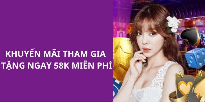 Tặng Ngay 58k Miễn Phí - Ưu Đãi Cực Đỉnh Tại NEW88