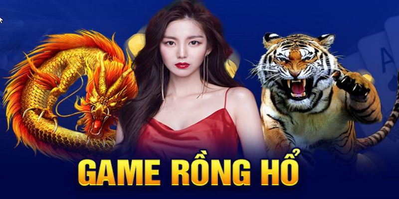 Rồng hổ mang phong cách mới lạ mà hình ảnh game rõ nét, đặc sắc