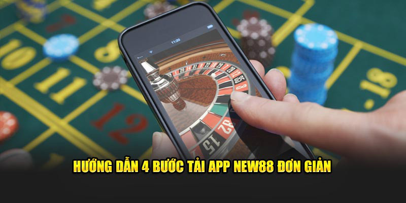 Tải App New88 Miễn Phí – Trải Nghiệm Cá Cược Đỉnh Cao